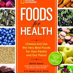From Farm to Fork, Why What You Eat Matters: Foods for Health Now On Sale!