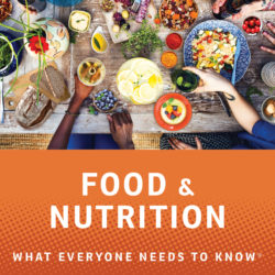 “Food & Nutrition: What Everyone Needs to Know” Now On Sale & Book Tour Schedule